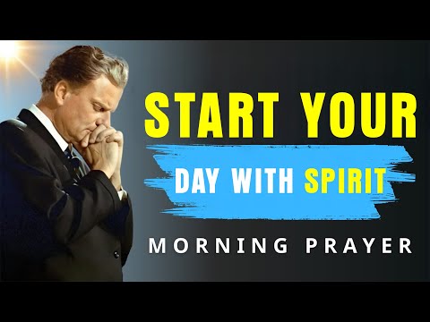 Видео: Каждое утро, прежде чем молиться, пригласите Святого Духа | Утренняя молитва — Билли Грэм