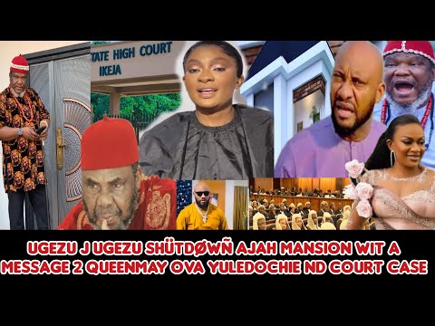 Видео: Ugezu J Ugezu shütdøwñ Особняк Аджа с сообщением 2 QueenMay ova YulEdochie и судебное дело