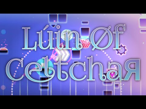 Видео: "Lúin Øf CeltchaЯ" By Boritoman76 「Me」【Geometry Dash】