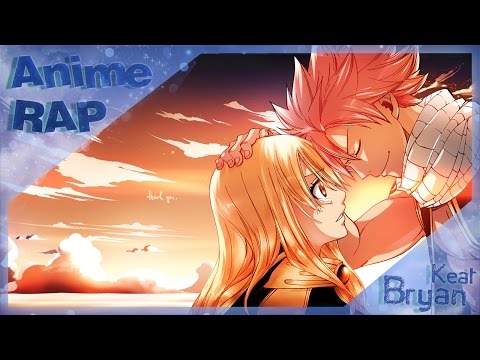Видео: Bryan Keat - Аниме Реп про Нацу Драгнила и Люси Сердоболию | NaLu - НаЛю | Natsu Dragneel & Lucy Rap