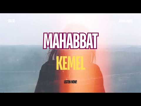 Видео: Kemel - "Mahabbat"| Жаңа Ән 2025