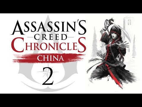 Видео: Assassin's Creed Chronicles: China - Прохождение на русском [#2] PS4