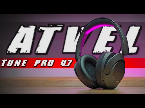 Видео: Шумодав + 80 часов автономки ATVEL Tune Pro Q7 - ЛУЧШИЕ ПОЛНОРАЗМЕРНЫЕ НАУШНИКИ С ANC LDAC и Hi-Res