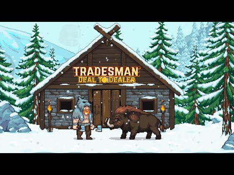 Видео: Tradesman Deal to Dealer • НОВАЯ ЛОКАЦИЯ• Прохождение #14