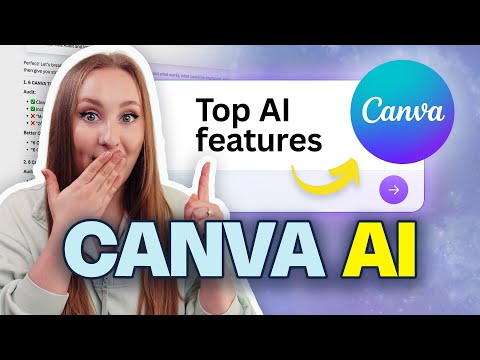 Видео: 6 функций искусственного интеллекта Canva, которые сэкономят вам часы