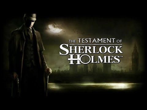 Видео: The Testament of Sherlock Holmes Игрофильм