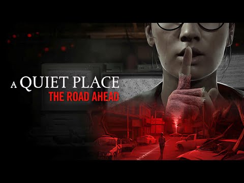 Видео: Тихое место: Дорога впереди  ▶ A Quiet Place: The Road Ahead Прохождение - 1 ▶ Без громких звуков!!!