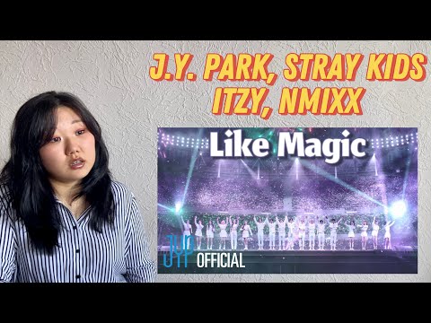 Видео: Реакция на J.Y. Park, Stray Kids, ITZY, NMIXX - "Like Magic" M/V