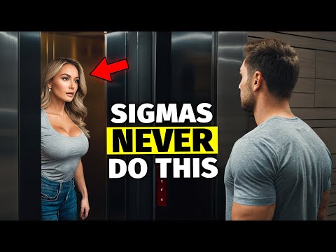 Видео: 10 вещей, которые сигма-самцы НИКОГДА не делают с женщинами