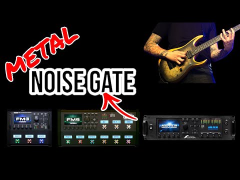 Видео: Настройка шумоподавителя для МЕТАЛЛА: Fractal FM3 FM9 AXE FX3