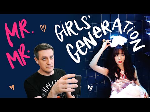 Видео: Честная реакция на Girls' Generation — Mr.Mr.