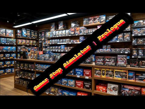 Видео: Gamer Stop Simulator : Prologue-Открыл магазин с видеоиграми.