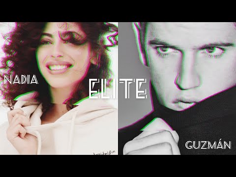 Видео: ELITE (ЭЛИТА) Гусман и Надя (1 сезон)