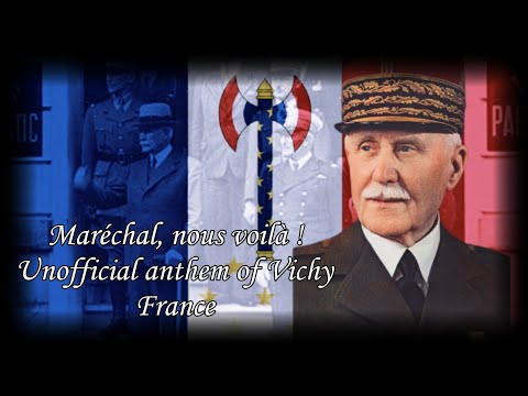 Видео: Maréchal nous voilà - Unofficial Anthem Of Vichy France | Маршал мы здесь - Неофициальный Гимн Виши