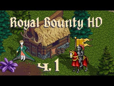 Видео: Royal Bounty HD прохождение с Kwei, часть 1