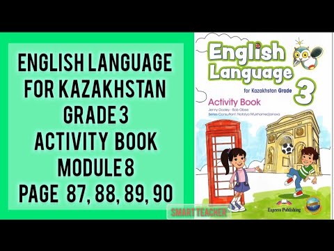 Видео: Ағылшын тілі 87,88,89,90 бет English Language grade 3 Activity book Module 8 page 87,88,89,90