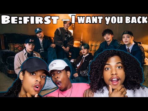 Видео: BE:FIRST / I Want You Back - Музыкальное видео - Реакция