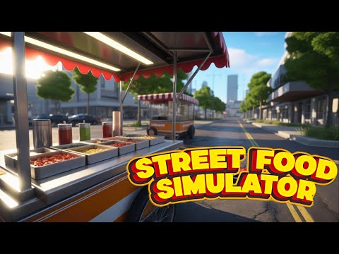 Видео: Симулятор уличной еды | Первый взгляд