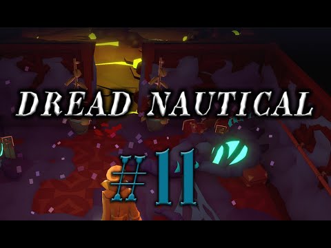 Видео: Dread Nautical #11 прохождение