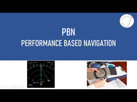 Видео: ЗОНАЛЬНАЯ НАВИГАЦИЯ, ОСНОВАННАЯ НА ХАРАКТЕРИСТИКАХ (PERFORMANCE BASED NAVIGATION)