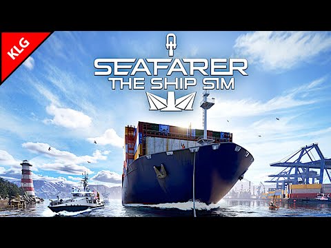 Видео: Seafarer: The Ship Sim ► СИМУЛЯТОР КАПИТАНА КОРАБЛЯ