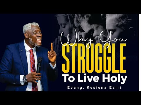 Видео: Вот почему вам так трудно служить Богу и жить святой жизнью — Кесиена Эсири