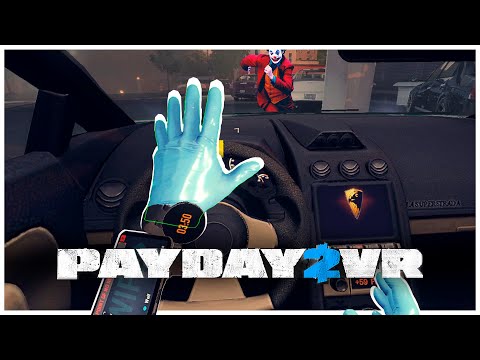 Видео: Вождение В Виртуальной Реальности Это Ошибка! PayDay 2 VR: Car Shop Heist!
