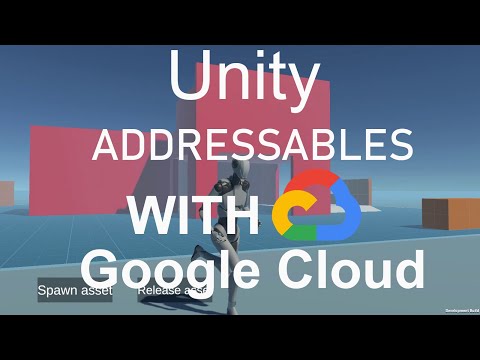 Видео: Как использовать Unity Remote Addressables вместе с Google Cloud гайд на русском 2022