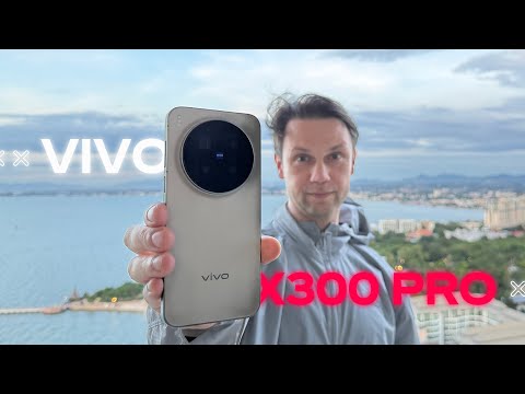 Видео: Полная Прожарка Смартфон Vivo X300 Pro