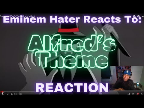 Видео: Ненавистник Эминема отреагировал на: «Тема Альфреда» (РЕАКЦИЯ) Запрос подписчика