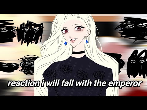 Видео: manga reaction i will fall with the emperor||реакция манги я паду вместе с императором