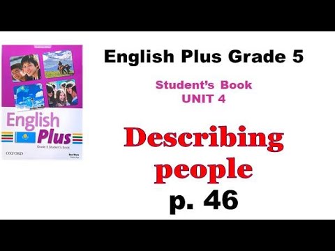 Видео: English plus 5 p 46 / ағылшын тілі 5 сынып 46 бет