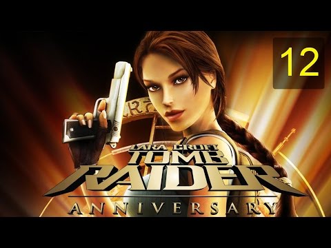 Видео: Tomb Raider: Anniversary #12 [Затерянный остров-Раскопки Натлы] [Все секреты]