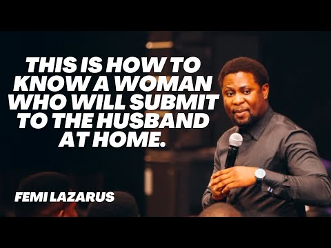 Видео: ВОТ КАК УЗНАТЬ ЖЕНЩИНУ, КОТОРАЯ ПОДЧИНИТСЯ МУЖУ ДОМА - ФЕМИ ЛАЗАРЬ