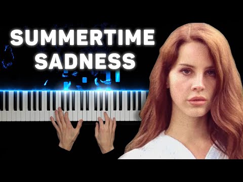 Видео: Lana Del Rey - Summertime Sadness | На пианино