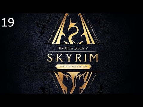 Видео: Прохождение The Elder Scrolls V:Skyrim Anniversary Edition [2021] #19