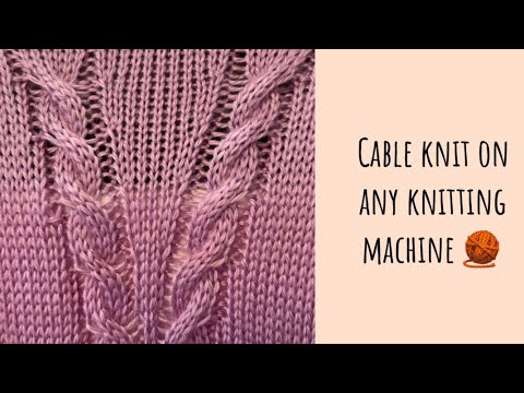 Видео: 🧶🔥 Косы на вязальной машине. How to knit the cable stitch on any knitting 🧶