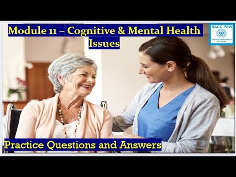 Видео: NACC - Сертификация PSW - Модуль 11 | Когнитивные и психические проблемы | Подготовка к экзамену ...