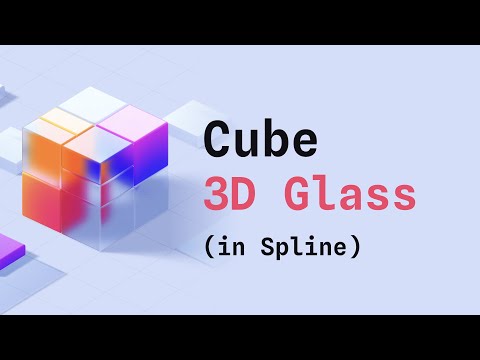 Видео: Проектирование стеклянного куба в 3D с помощью Spline
