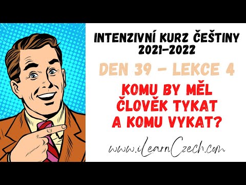 Видео: Курс чешского 39.4: Кому вы должны тыкать и кому выкать?