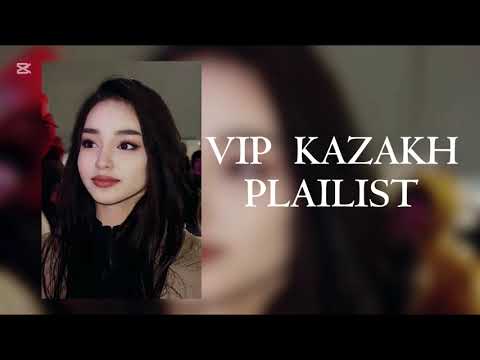 Видео: ВИП КАЗАХСКИЕ ПЕСНИ | VIP KAZAKH PLAILIST 🤍