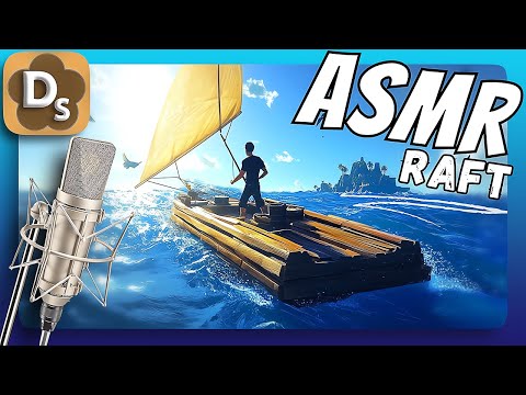 Видео: АСМР Raft - Старт Выживания с Полным Прохождением 🌊 Шепот + Триггеры для Сна (Слушай в Наушниках) #2