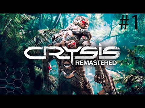 Видео: Crysis Remastered #1"ВЫСАДКА"