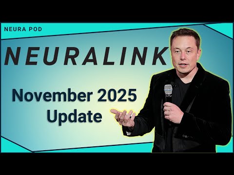 Видео: Обновление Neuralink – ноябрь 2025 г.