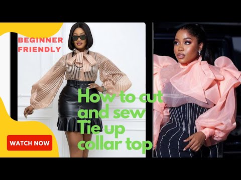 Видео: КАК КРОЙТЕ И СШИВАЙТЕ ВЕРХНИЙ ВОРОТНИК С ЗАВЯЗКОЙ/ВЕРХНИЙ ВОРОТНИК С УЗЛОМ ИЗ ОРГАНЗЫ/ДЛЯ НАЧИНАЮ...