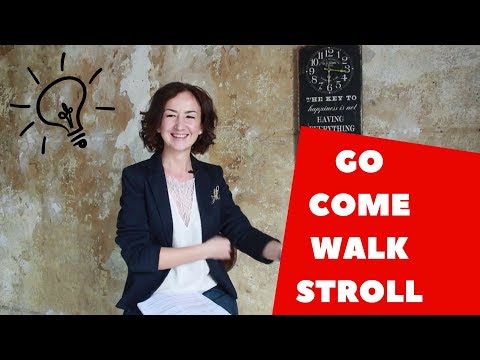 Видео: Разница между GO, COME, WALK and STROLL. Английский для путешествий