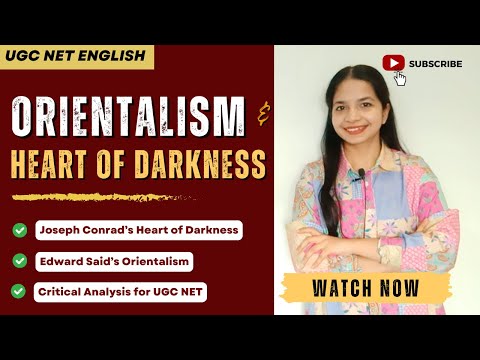 Видео: «Ориентализм и сердце тьмы» Эдварда Саида | Постколониальный анализ на английском языке от UGC NET
