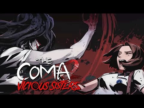 Видео: ЧТО ЖЕ ТВОРИТСЯ... - The Coma 2: Vicious Sisters #6