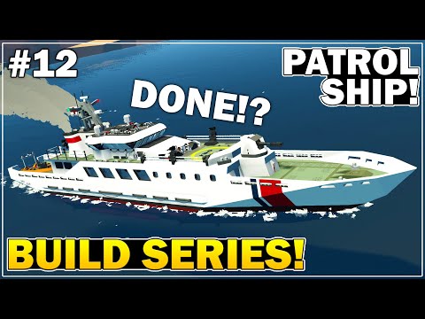 Видео: Stormworks — 40-метровый патрульный корабль готов! — Сборка патрульного корабля — Часть 12