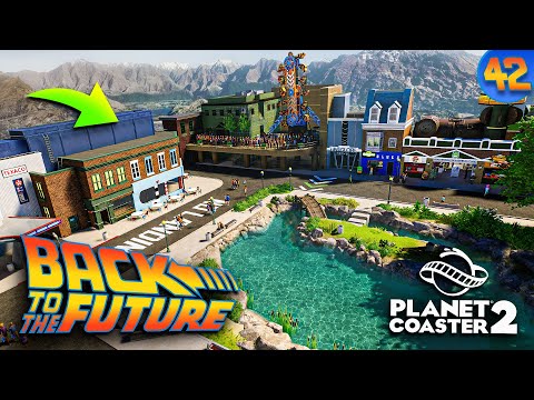 Видео: Постройте БОЛЬШЕ зданий из «Назад в будущее» в Planet Coaster 2! (#42)